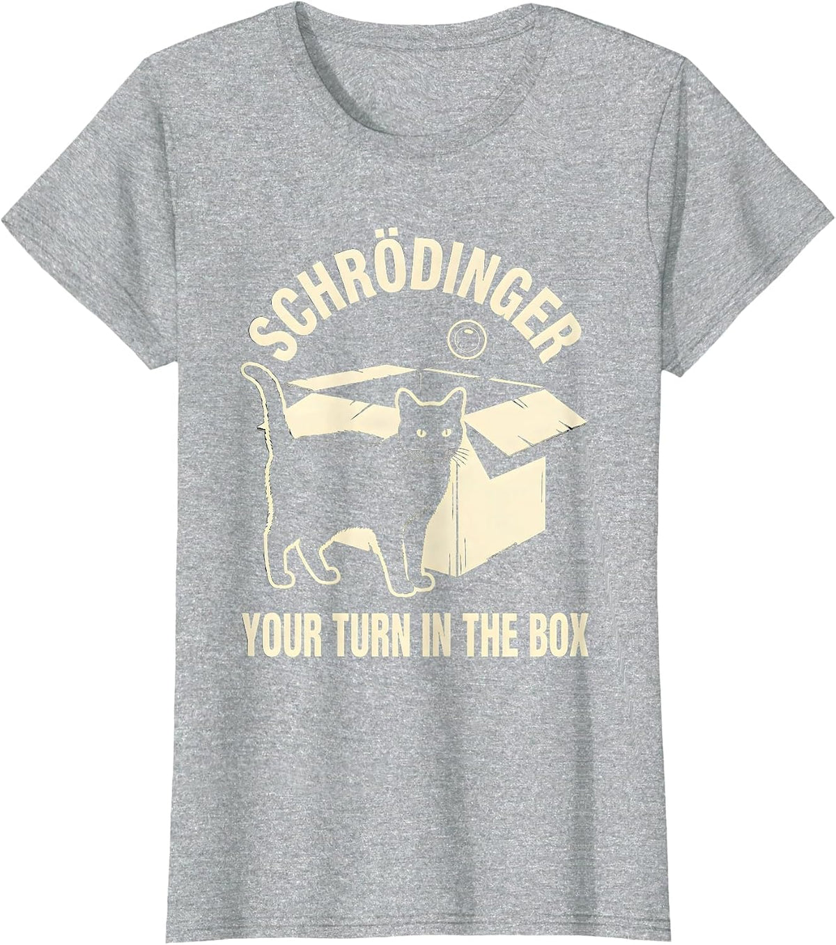 Women's Schrödinger, Your Turn in the Box Funny Quantum Physics Cat T-Shirt - Heather Grey