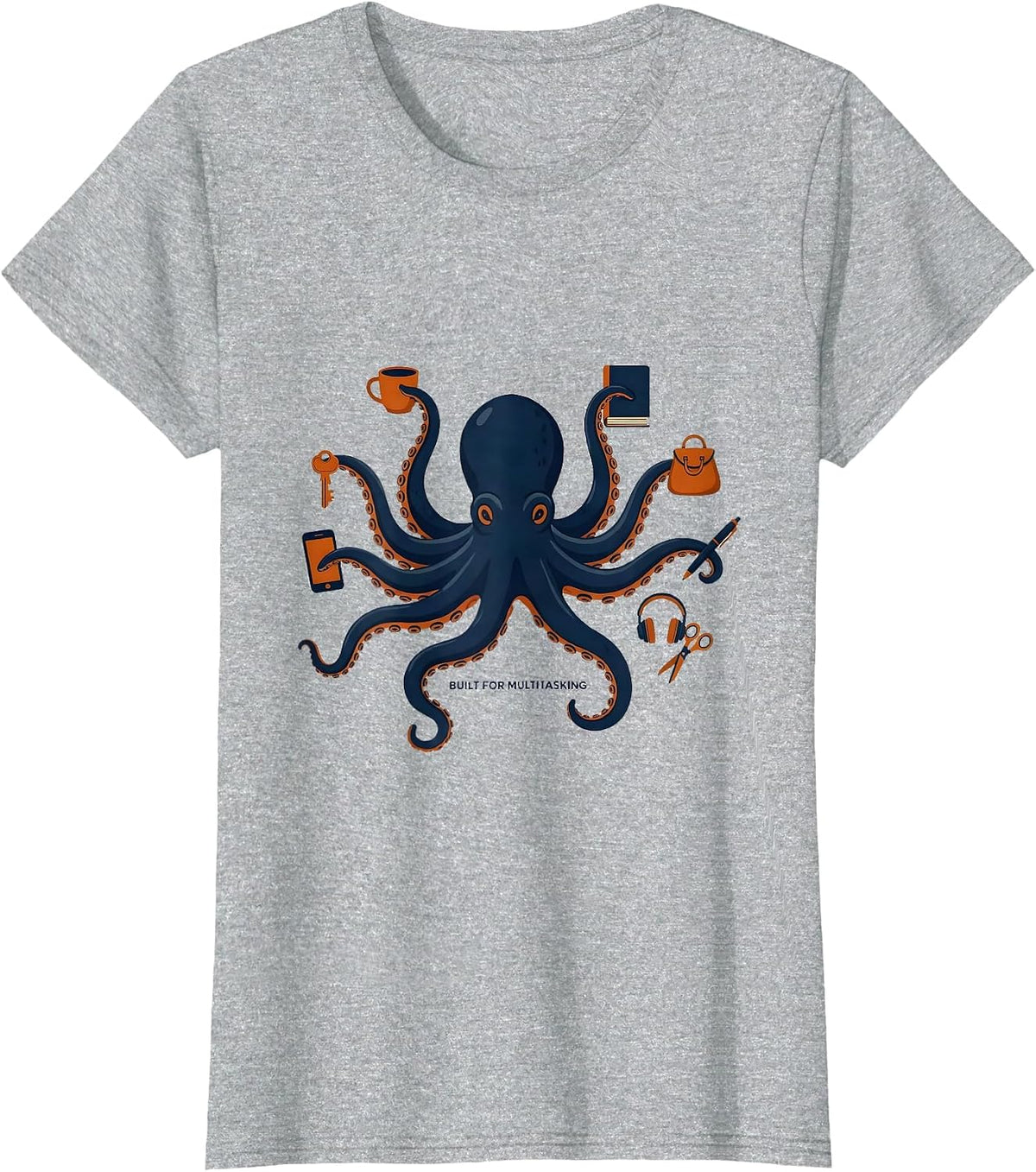 Women's Built For Multitasking Editorial Conceptual Octopus Lover T-Shirt - Heather Grey