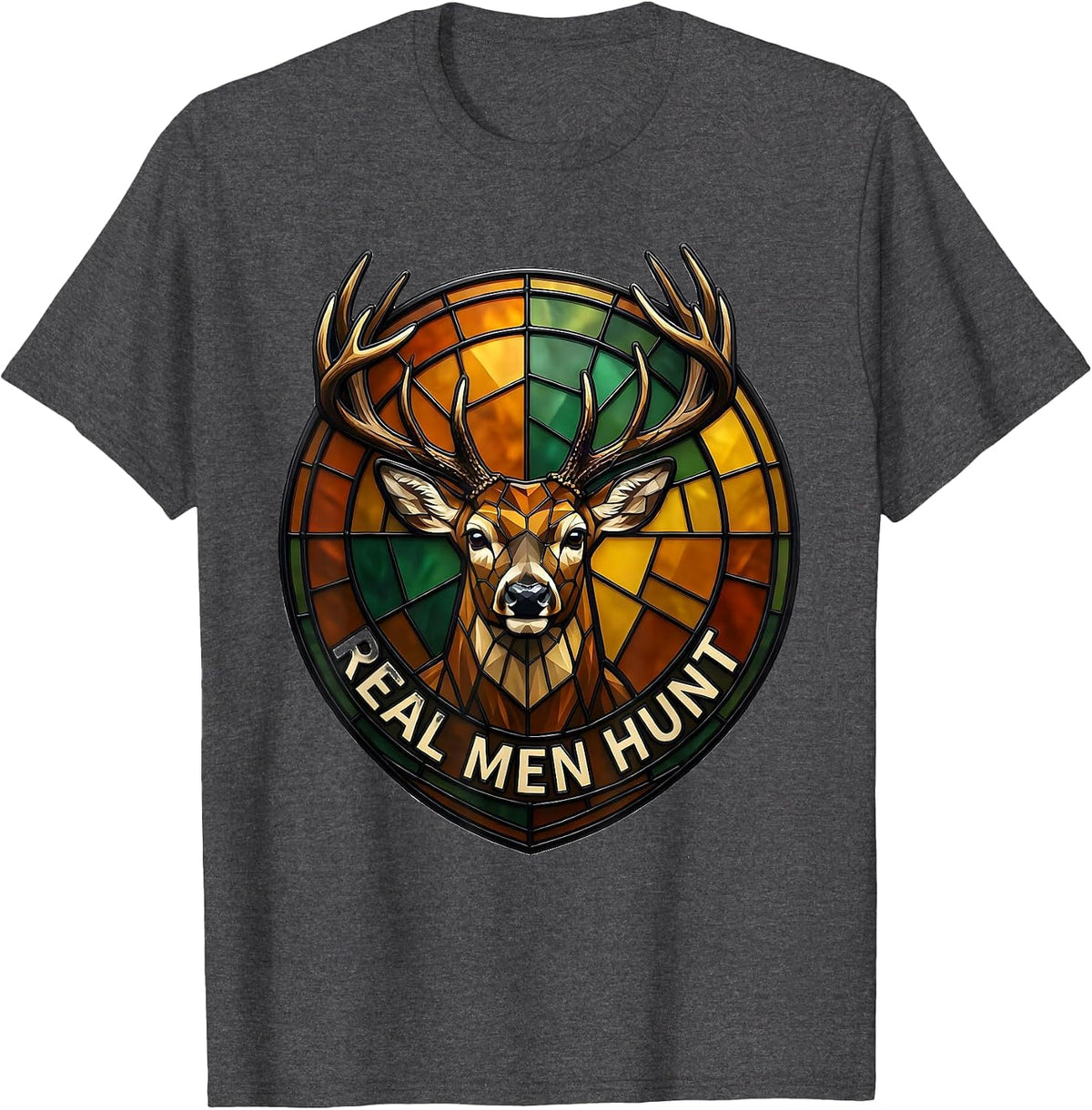 Real Men Hunt Hunting Pride Design T-Shirt - Dark Heather Grey