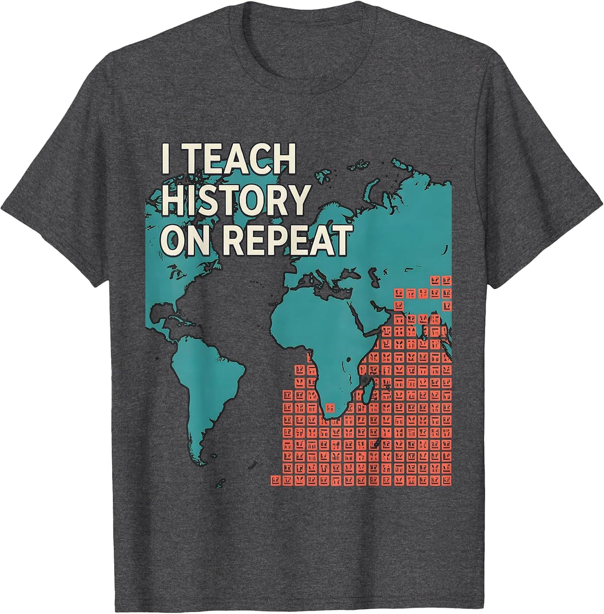 I Teach History On Repeat Funny History Teacher Gift T-Shirt - Dark Heather Grey