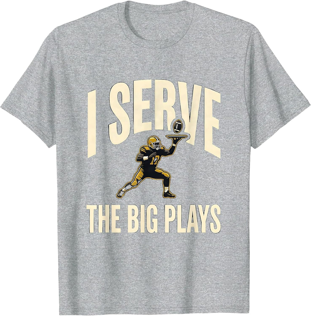 Men's I Serve The Big Plays Funny Football Lineman Game-Day Humor T-Shirt - Heather Grey