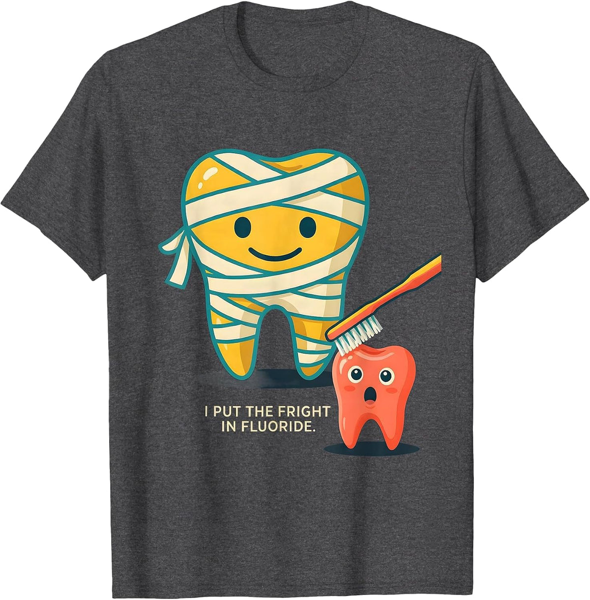 Men's I Put The Fright In Fluoride Funny Dentist Halloween Ghost T-Shirt - Dark Heather Grey