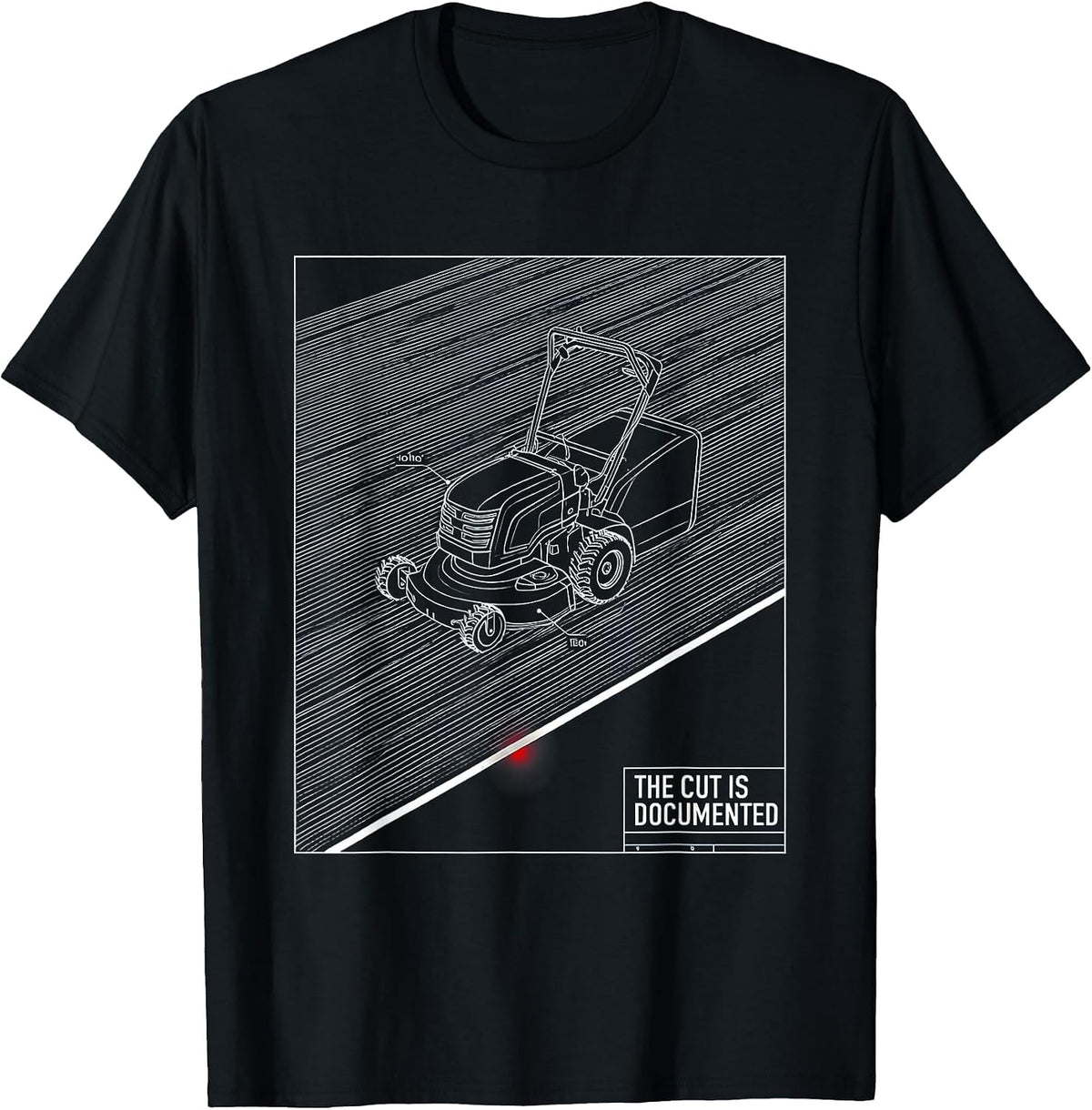 Men's The Cut Is Documented Funny Lawn Mowing Dad Gift T-Shirt - Black