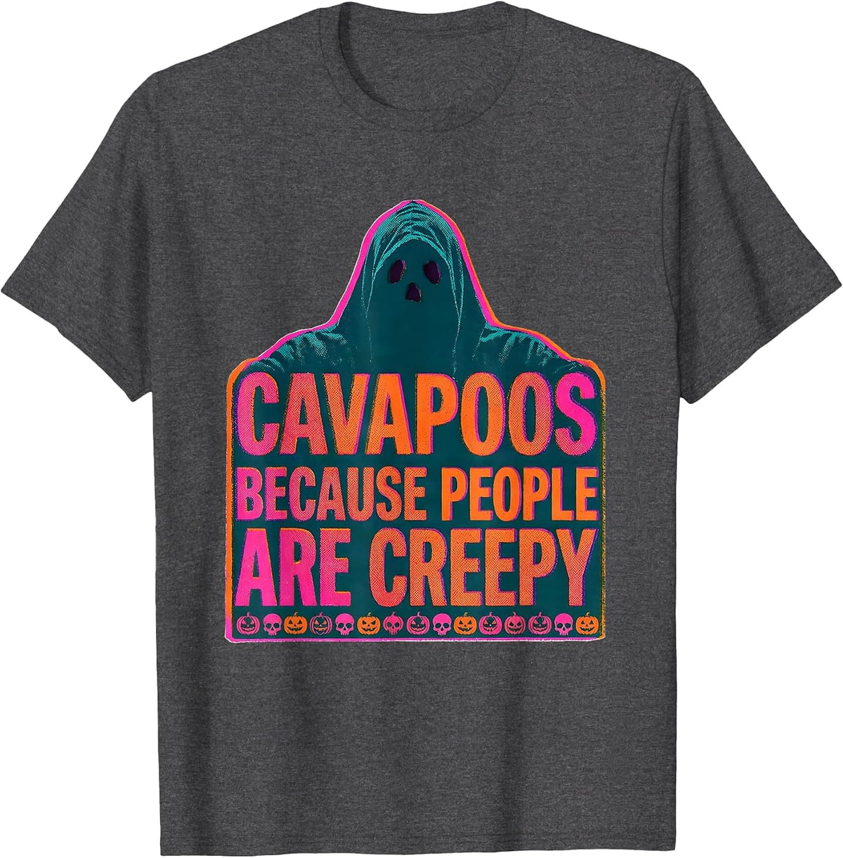 Men's Cavapoos Because People Are Creepy Halloween Dog Humor T-Shirt - Dark Heather Grey