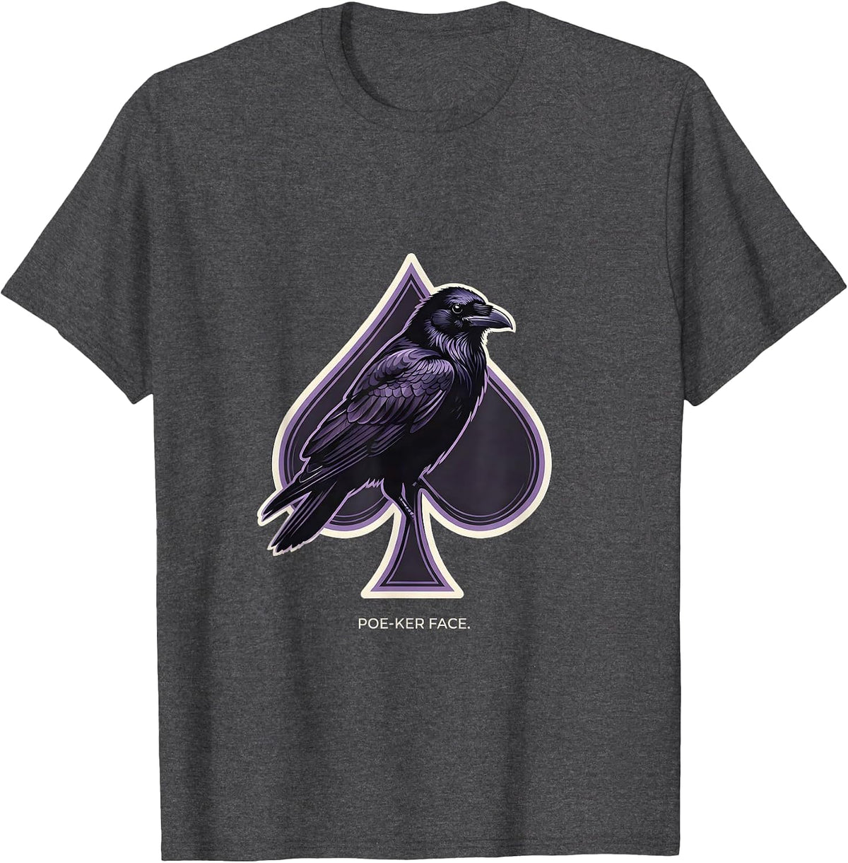 Poe-ker Face Gothic Edgar Allan Poe Raven Literature Humor T-Shirt - Dark Heather Grey