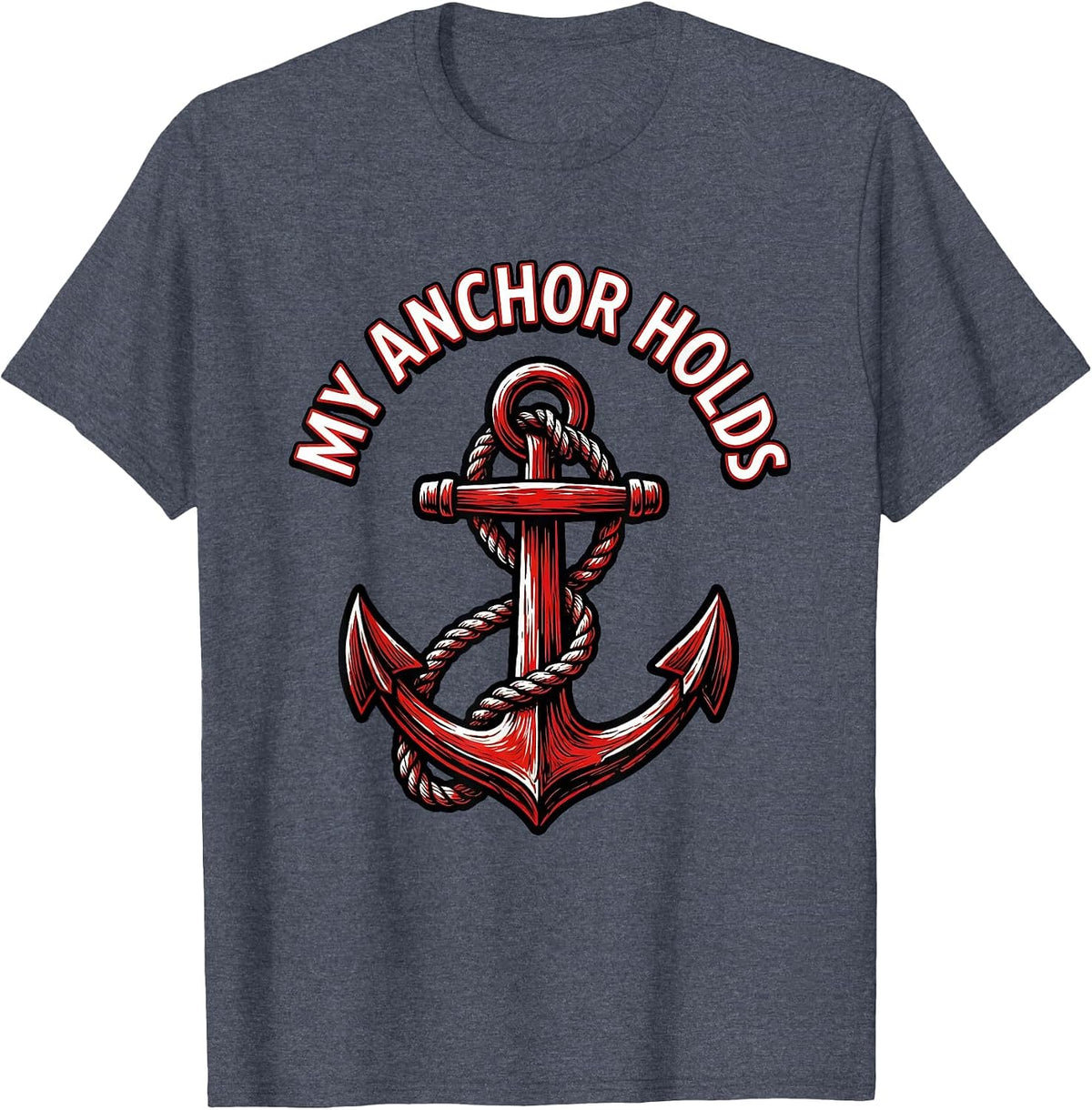 My Anchor Holds Faith Over Fear Graphic Design T-Shirt - Heather Blue