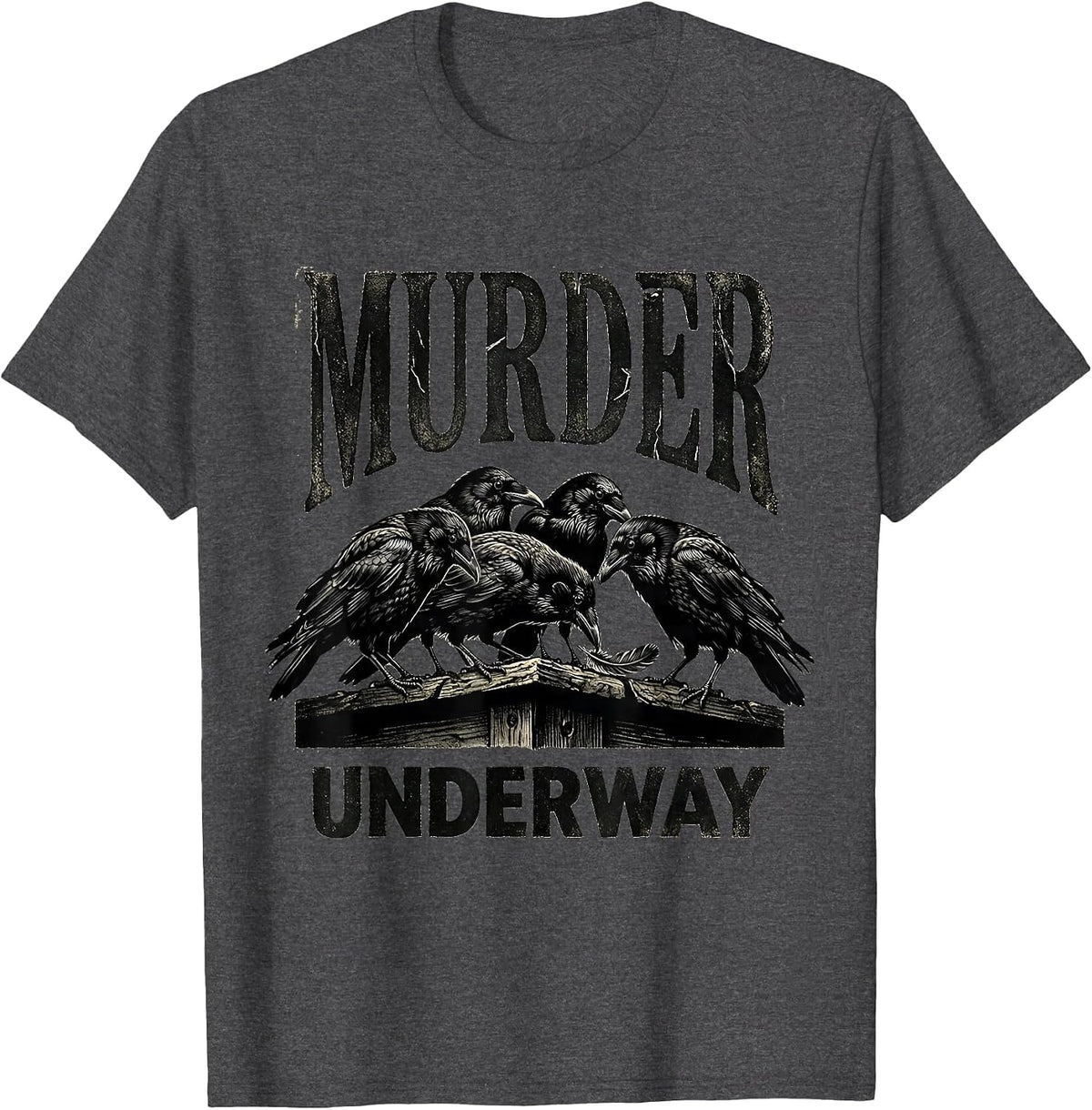 Men's Murder Underway Dark Humor Crow Raven Bird Lover Pun T-Shirt - Dark Heather Grey