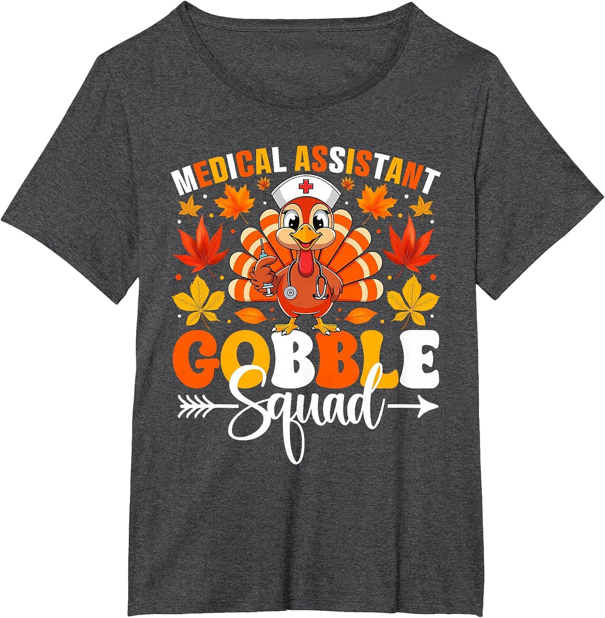 Medical Assistant Gobble Squad Funny Turkey Thanksgiving T-Shirt - Dark Heather Grey
