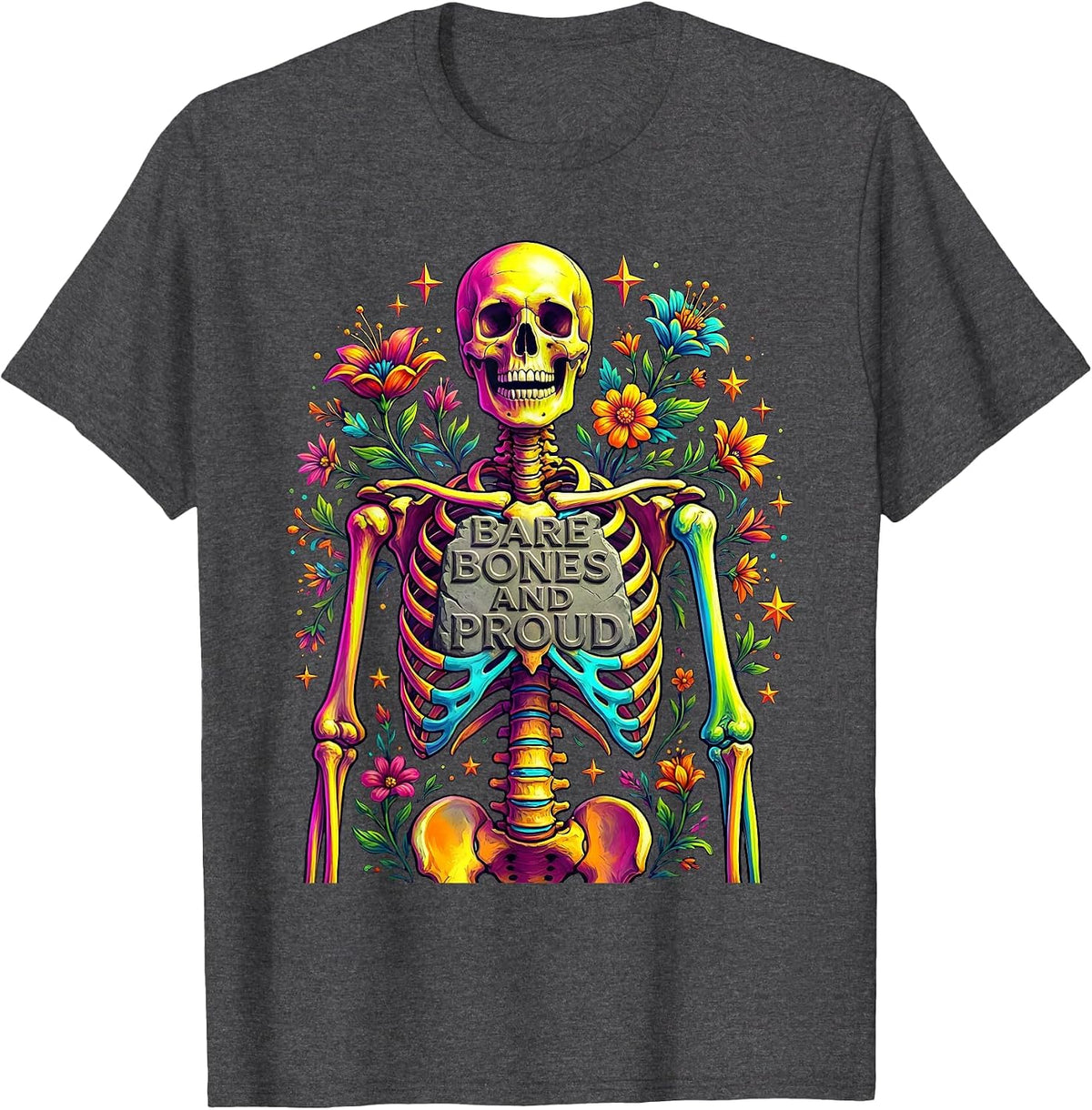 Bare Bones and Proud Skeleton Graphic Design T-Shirt - Dark Heather Grey