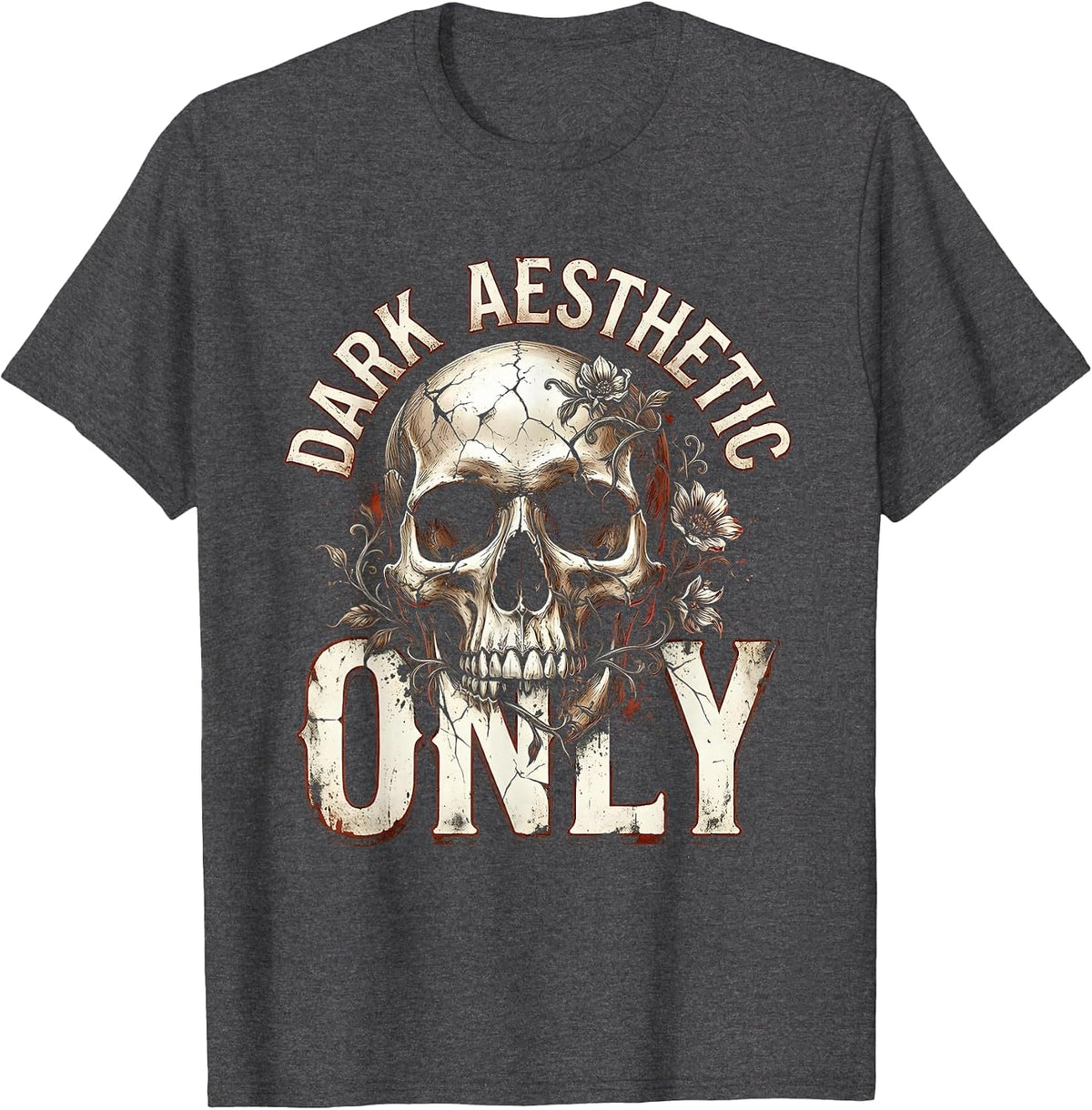 Dark Aesthetic Only Gothic Statement Design T-Shirt - Dark Heather Grey