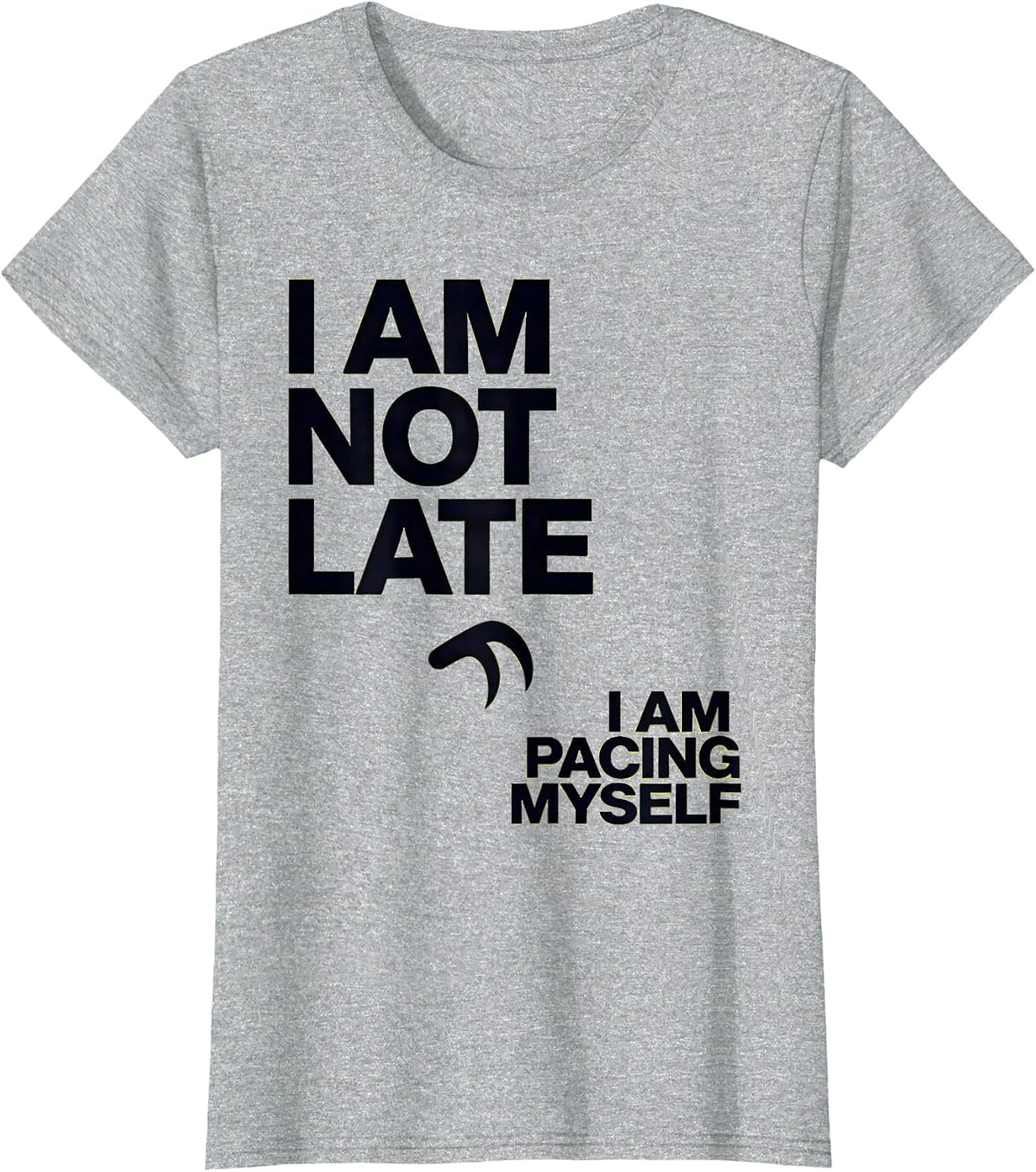 I Am Not Late I Am Pacing Myself Funny Sloth Lover Humor T-Shirt - Heather Grey