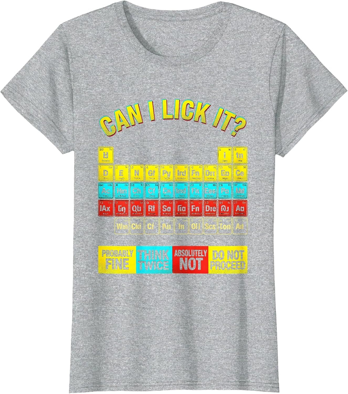 Can I Lick It Funny Science Teacher Periodic Table T-Shirt - Heather Grey
