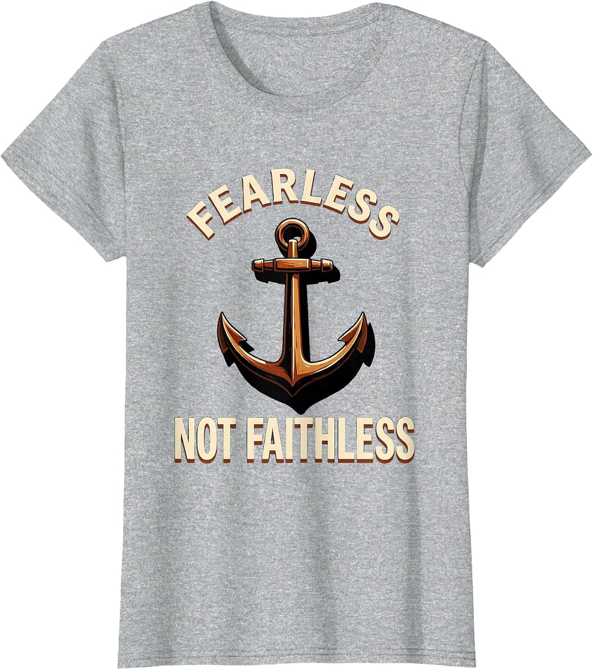 Women's Fearless Not Faithless Faith Over Fear Design T-Shirt - Heather Grey