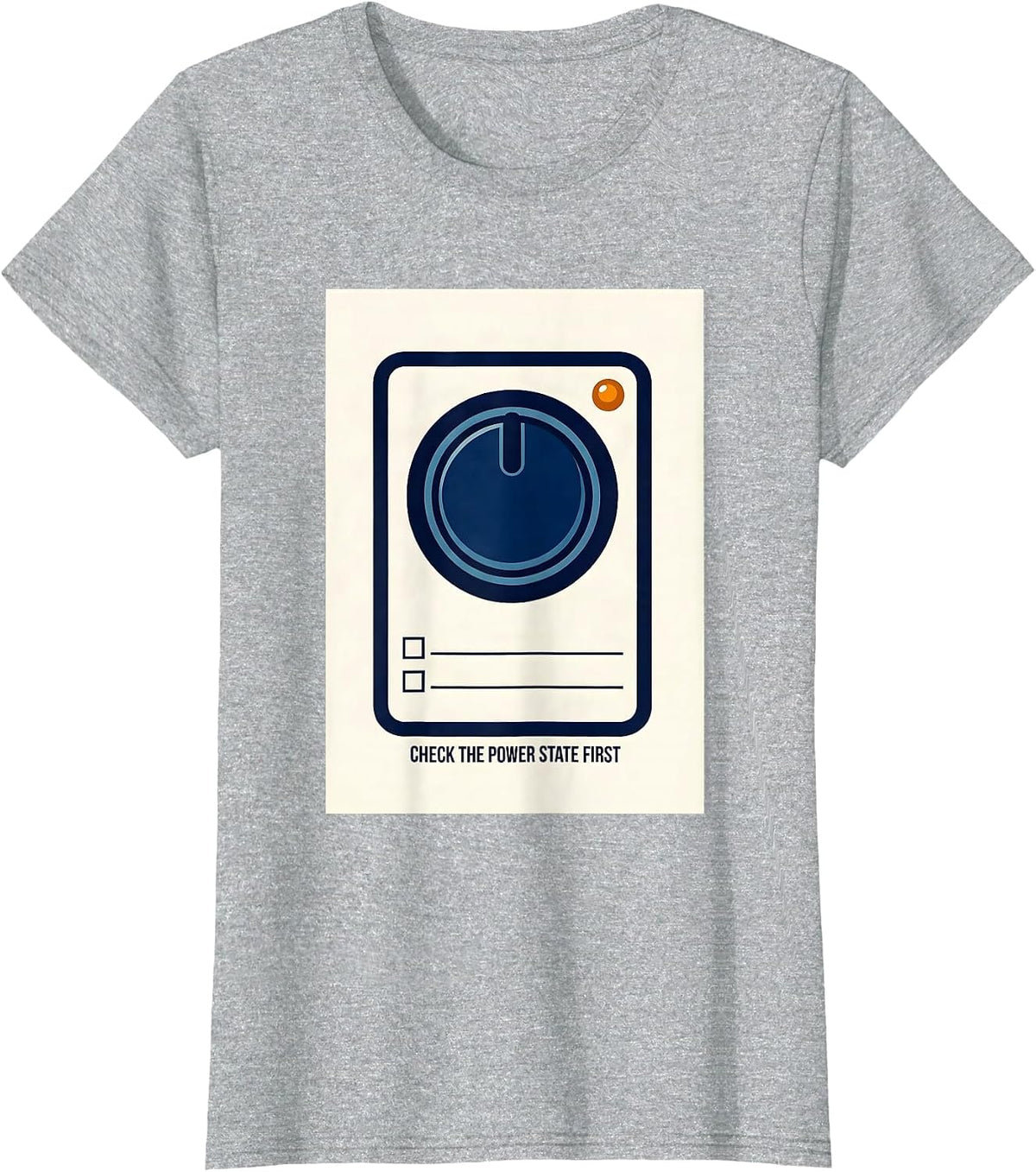 Women's Check The Power State First Funny IT Support Programmer Tech T-Shirt - Heather Grey
