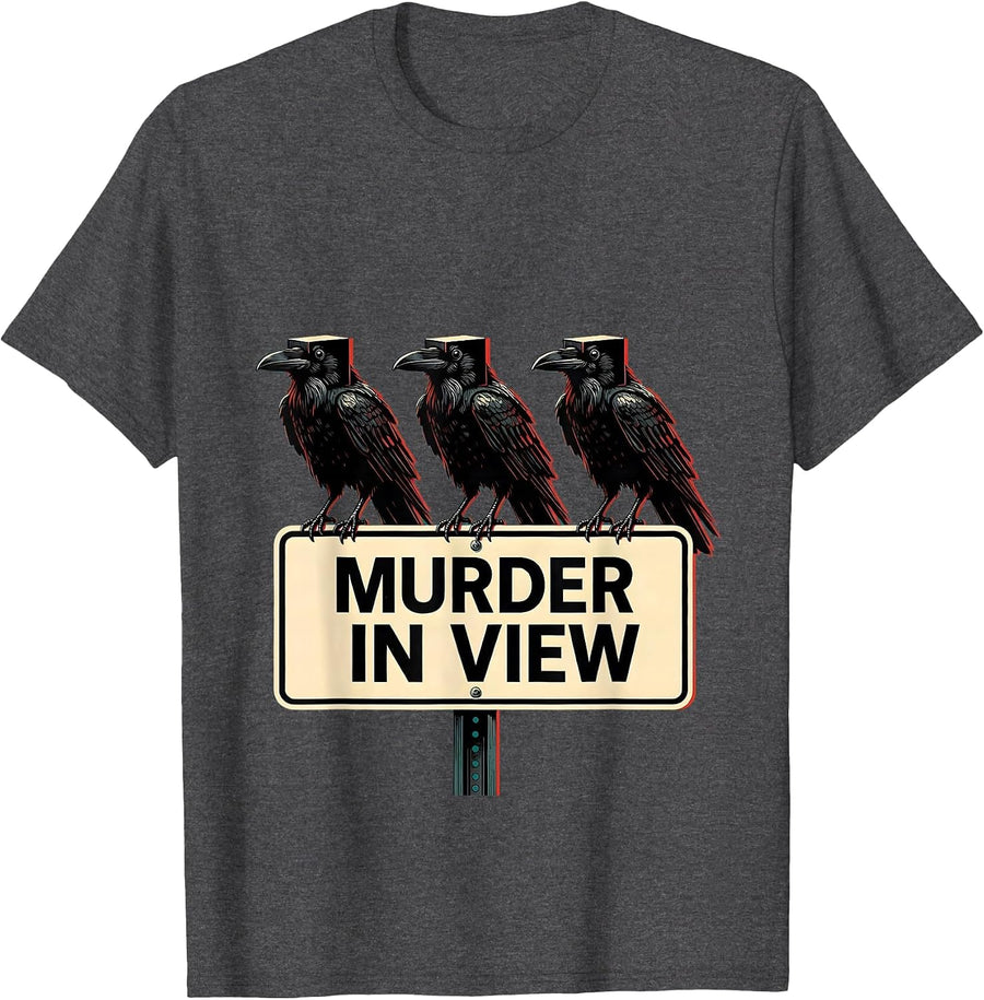 Men's MURDER IN VIEW Dark Humor Crow Raven Bird Lover Gothic T-Shirt - Dark Heather Grey