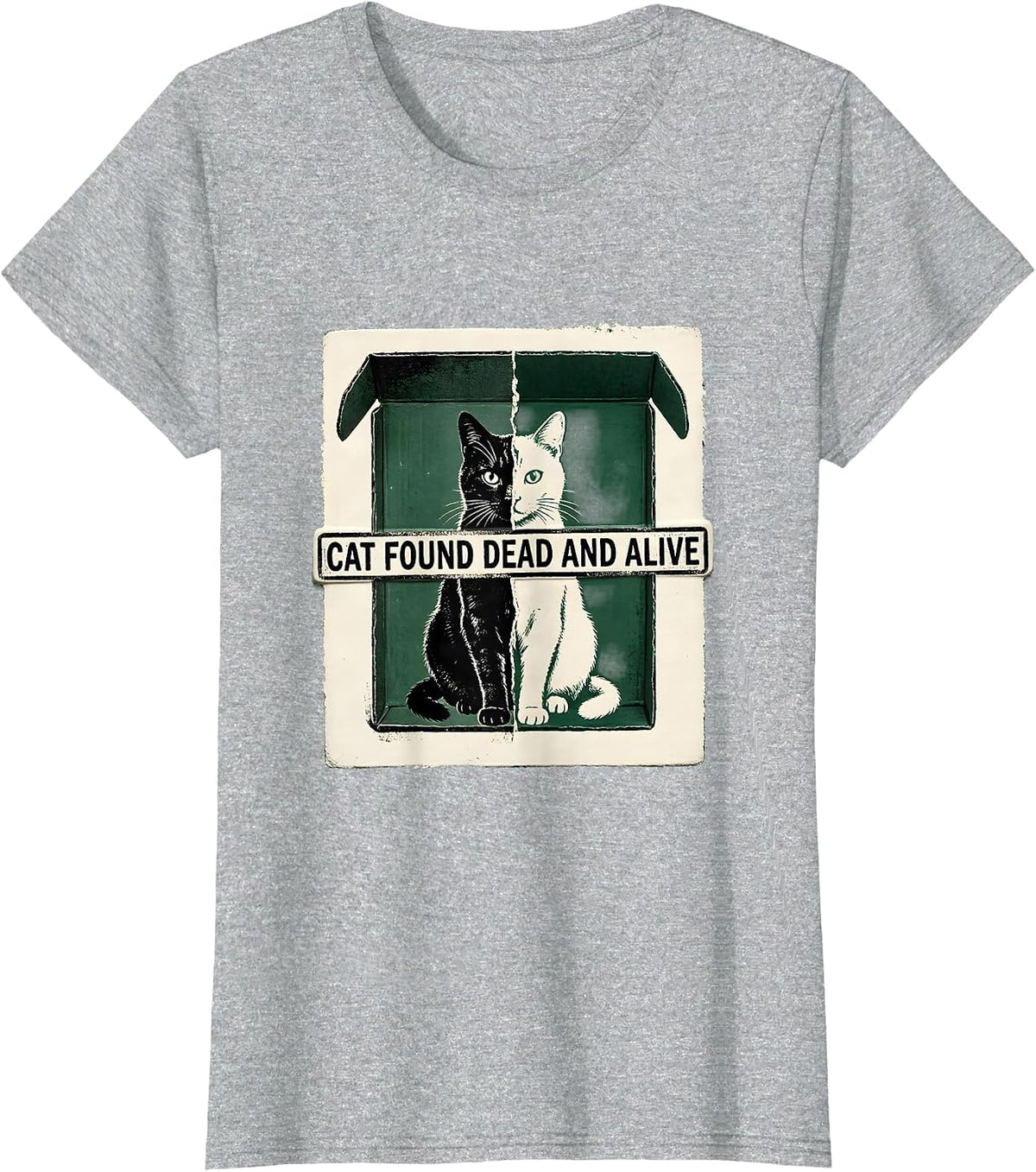 Women's Cat Found Dead And Alive Quantum Physics Humor Science Geek T-Shirt - Heather Grey
