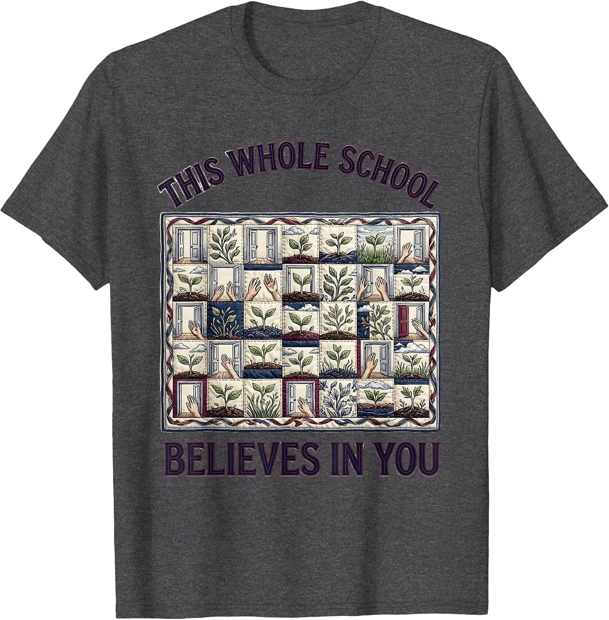 This Whole School Believes In You Motivational Growth T-Shirt - Dark Heather Grey