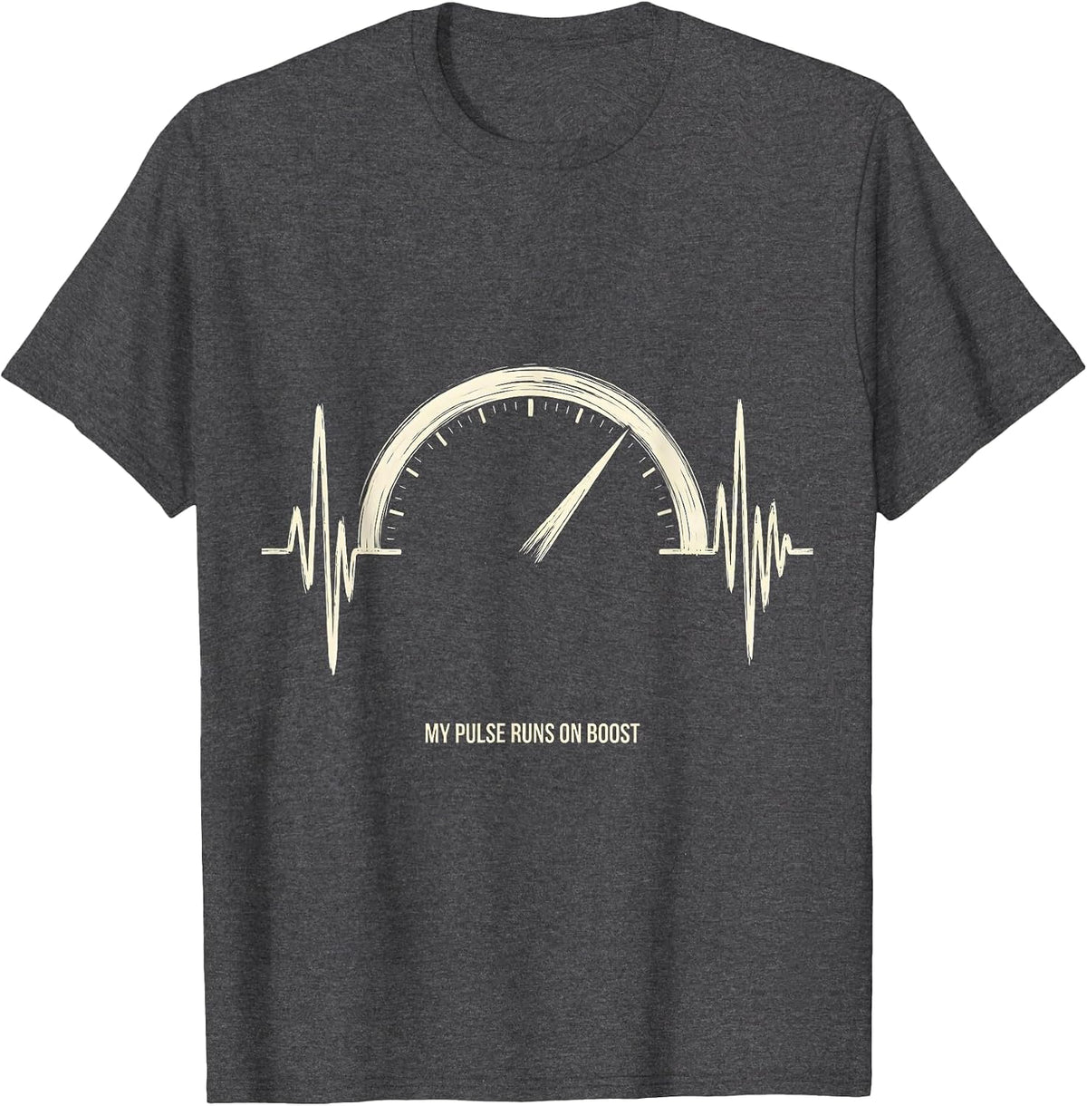 My Pulse Runs On Boost Monochromatic Car Enthusiast Auto T-Shirt - Dark Heather Grey