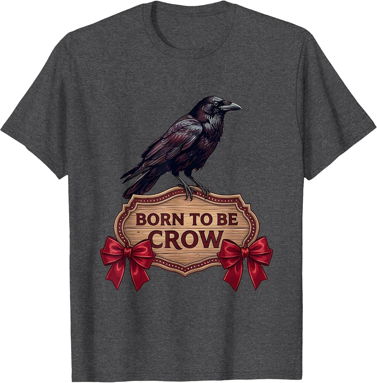 Born to Be Crow Wild Spirit Graphic Design T-Shirt - Dark Heather Grey