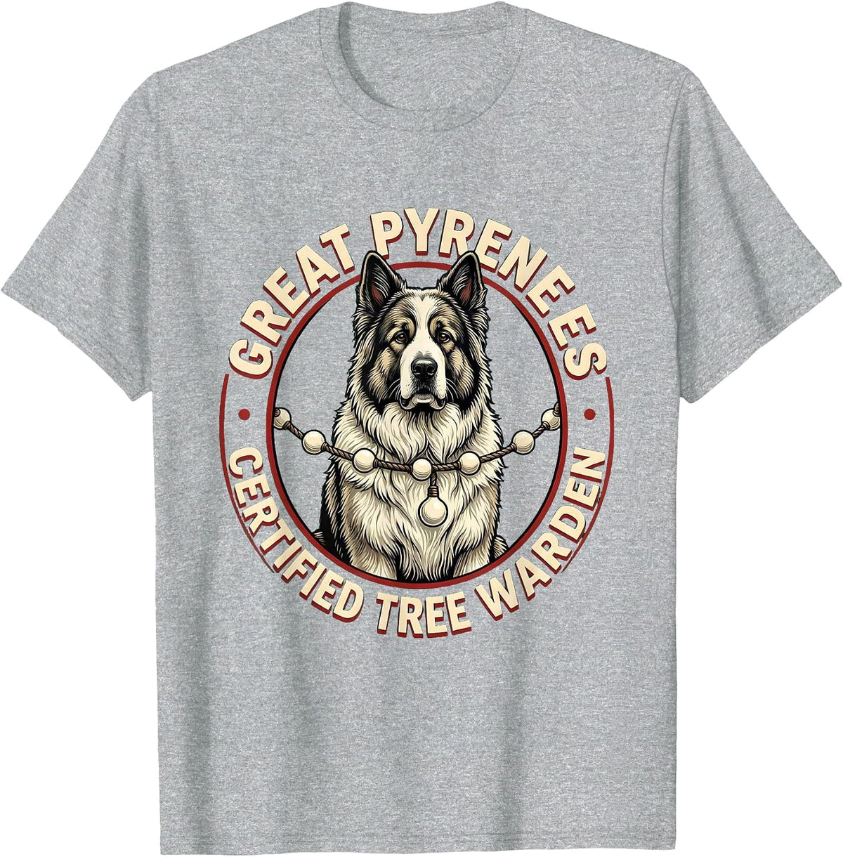 Men's Great Pyrenees Certified Tree Warden Funny Dog Owner T-Shirt - Heather Grey
