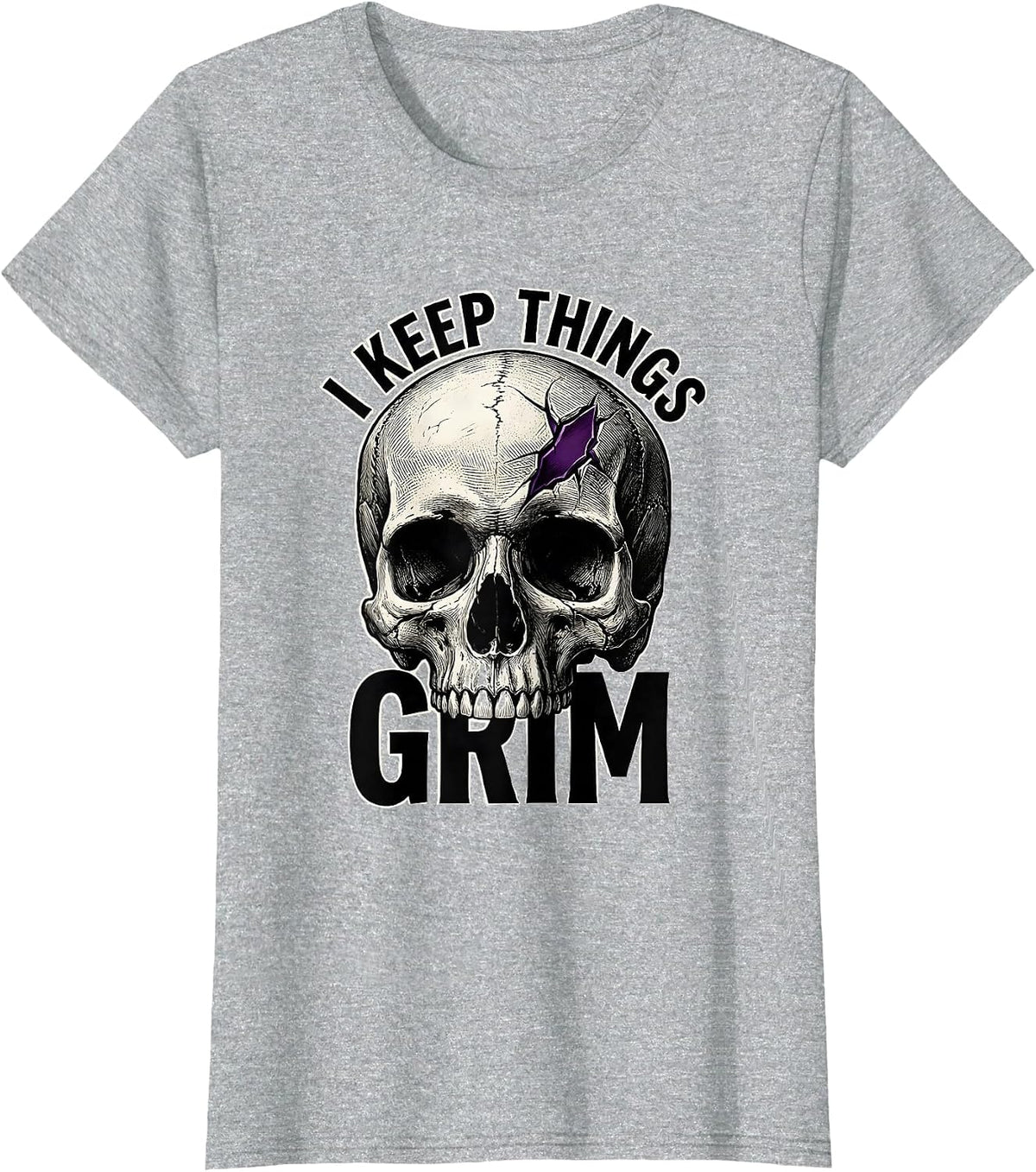 Women's I Keep Things Grim Horror Skull Punk Streetwear Alternative T-Shirt - Heather Grey