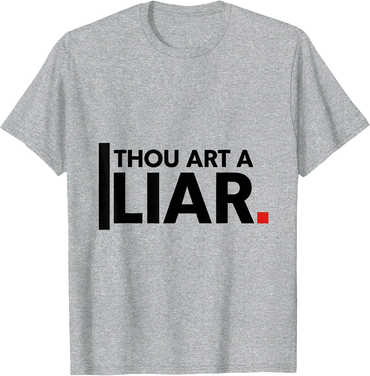 Men's Thou Art A Liar Funny Shakespeare Literary Quote Theater T-Shirt - Heather Grey