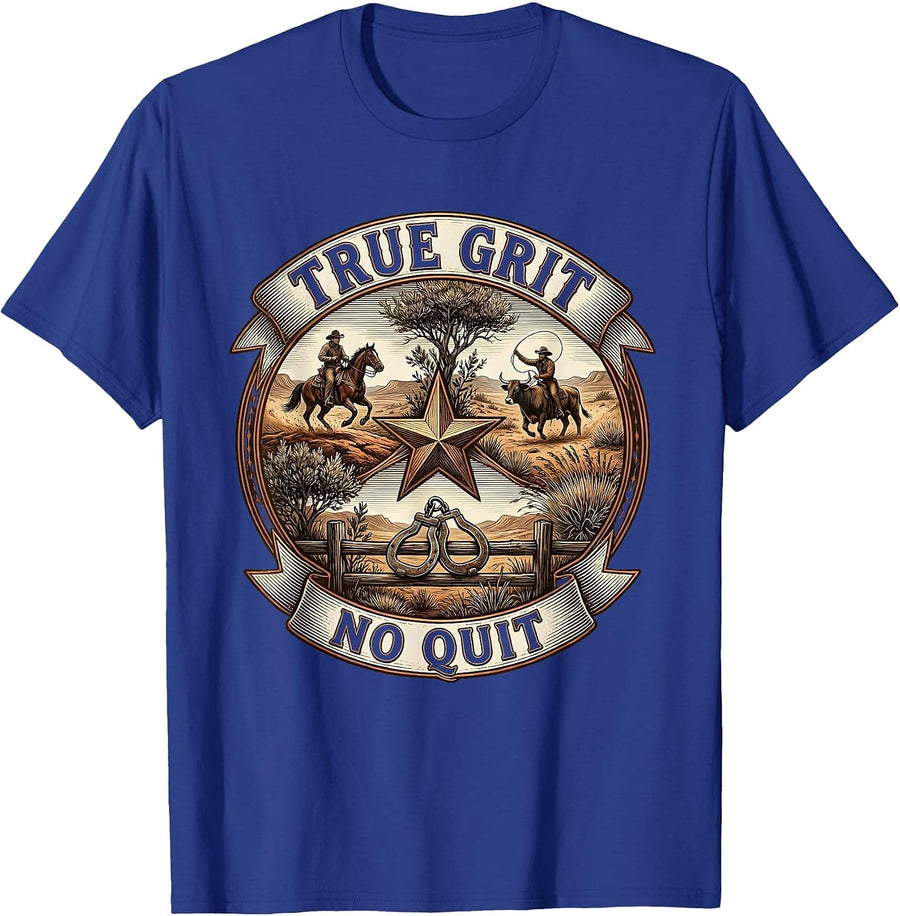 True Grit No Quit Western Cowboy Design T-Shirt - Royal Blue