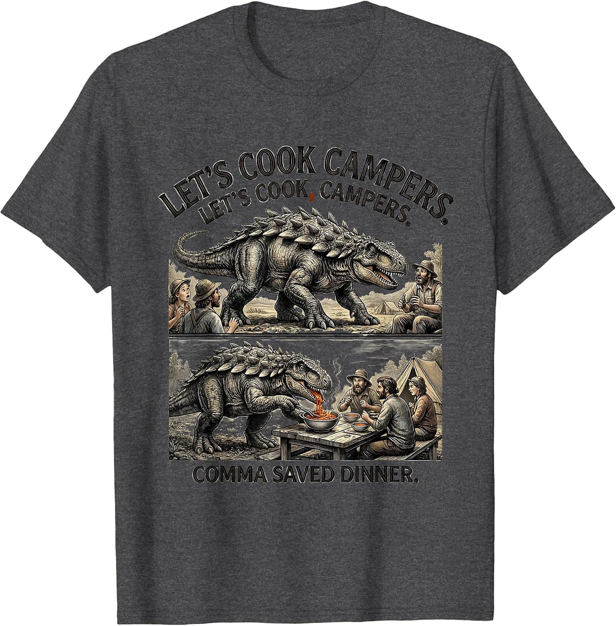 Men's Let's cook campers. Let's cook, campers. Comma saved dinner. T-Shirt - Dark Heather Grey