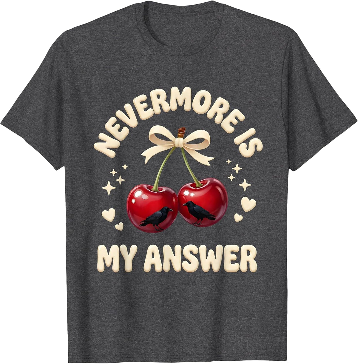 Men's Nevermore Is My Answer Edgar Allan Poe Design T-Shirt - Dark Heather Grey