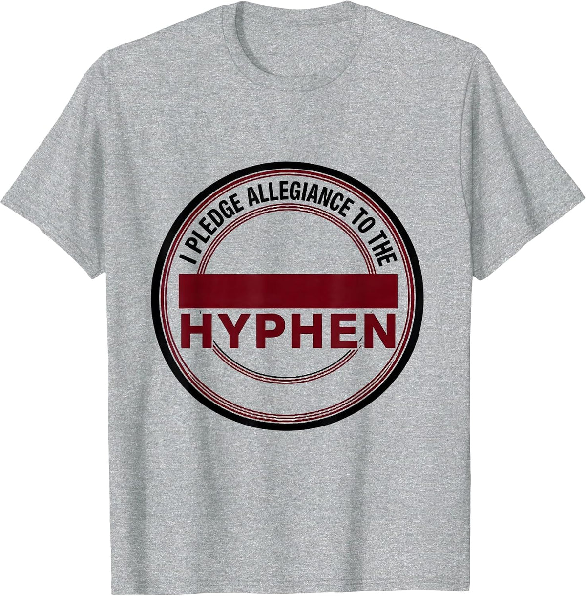 Men's I Pledge Allegiance To The Hyphen Funny Grammar Teacher T-Shirt - Heather Grey