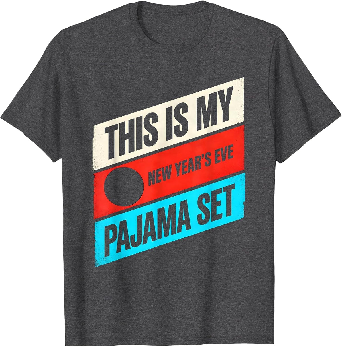 This Is My New Year's Eve Pajama Set New Wave Typography T-Shirt - Dark Heather Grey