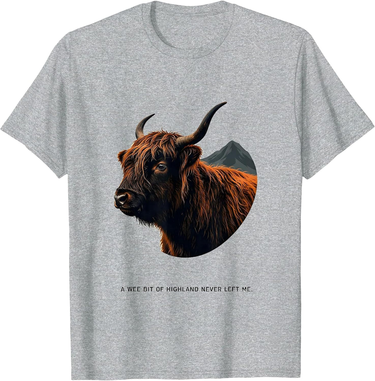 Men's A Wee Bit Of Highland Never Left Me Cute Highland Cow T-Shirt - Heather Grey