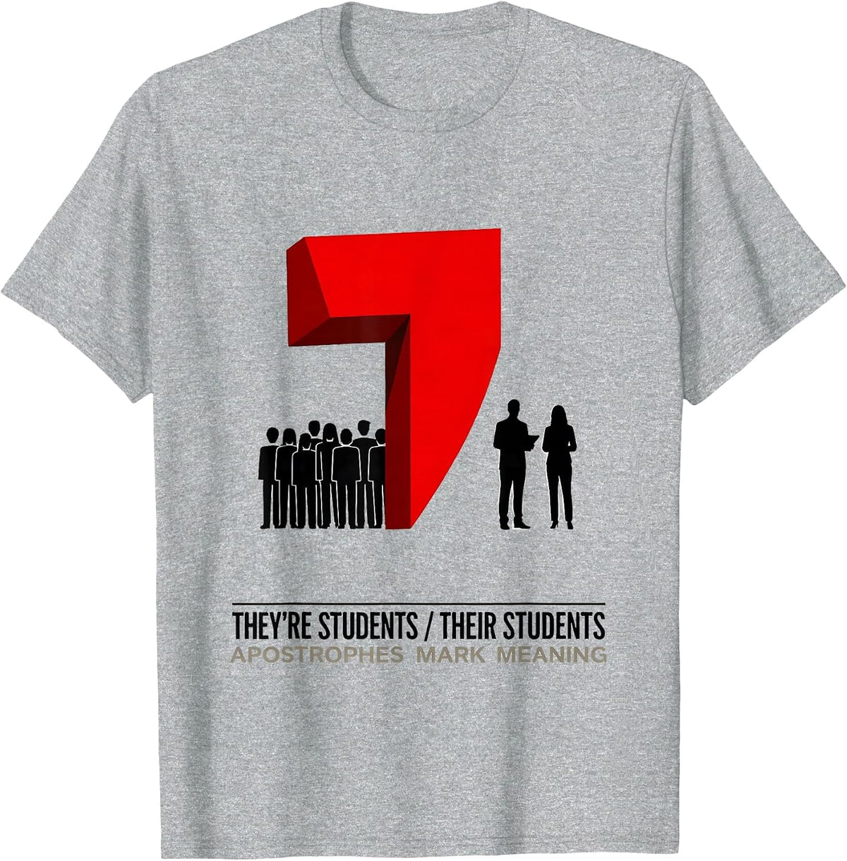 Men's They're Students / Their Students — Apostrophes Mark Meaning T-Shirt - Heather Grey