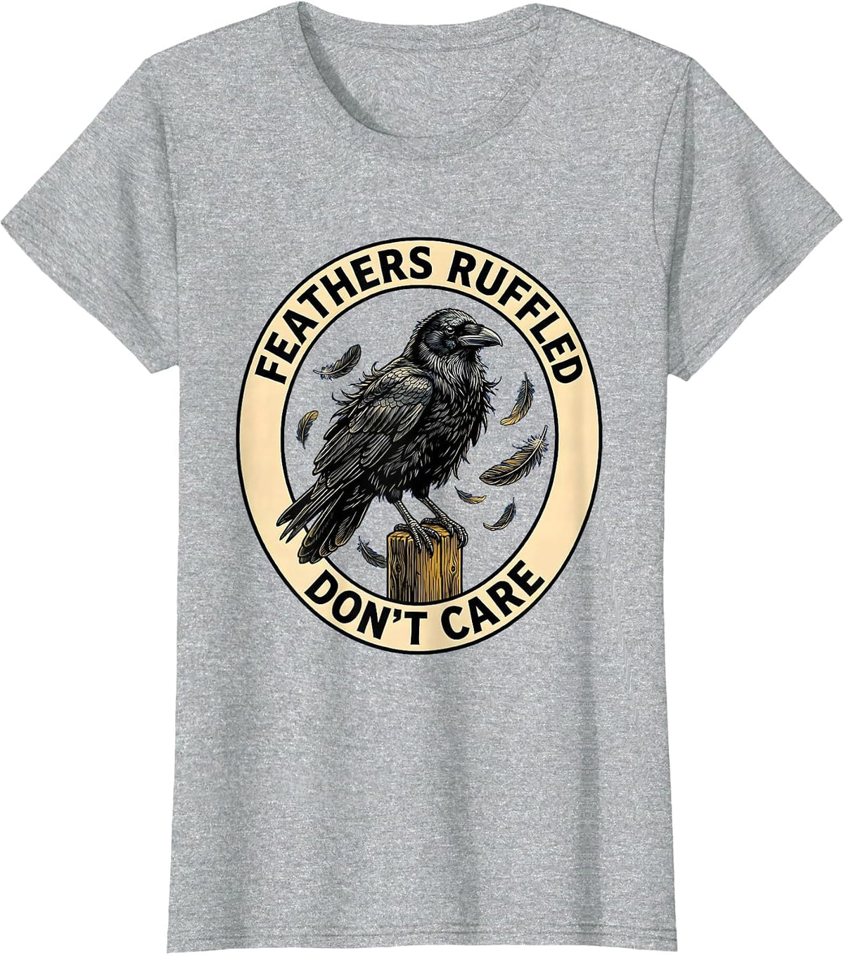 Feathers Ruffled Don't Care Bold Bird Design T-Shirt - Heather Grey