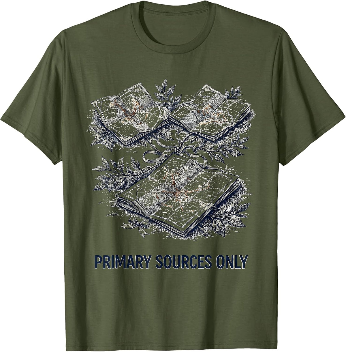 Men's Primary Sources Only Funny History Teacher Back To School T-Shirt - Olive Green