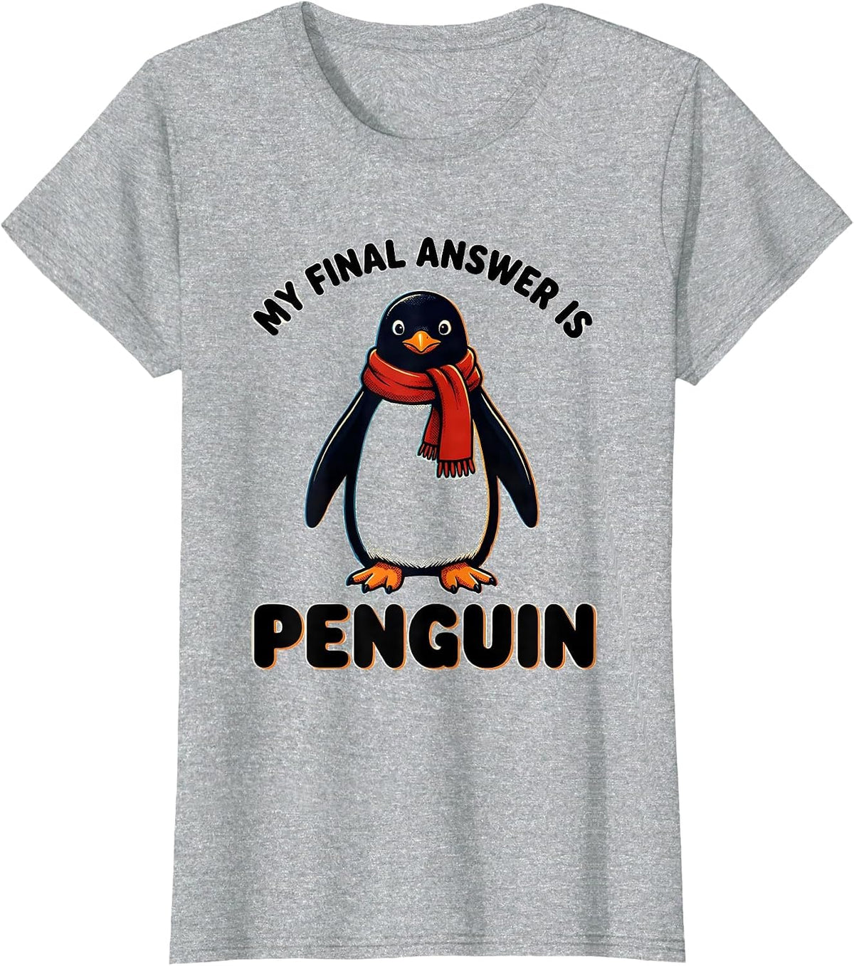 My Final Answer Is Penguin Funny Penguin Lover Christmas T-Shirt - Heather Grey