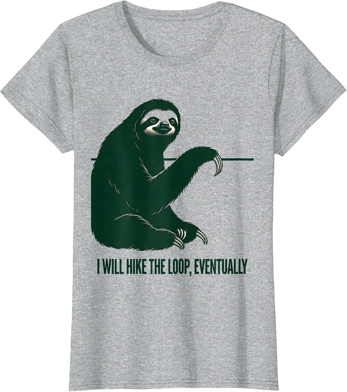 Women's I Will Hike The Loop Eventually Funny Sloth Lover Hiking T-Shirt - Heather Grey