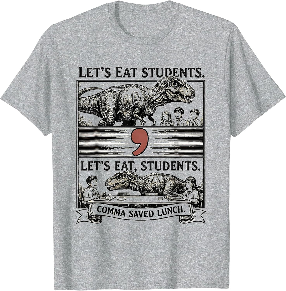 Men's Let's eat students. Let's eat, students. Comma saved lunch. T-Shirt - Heather Grey