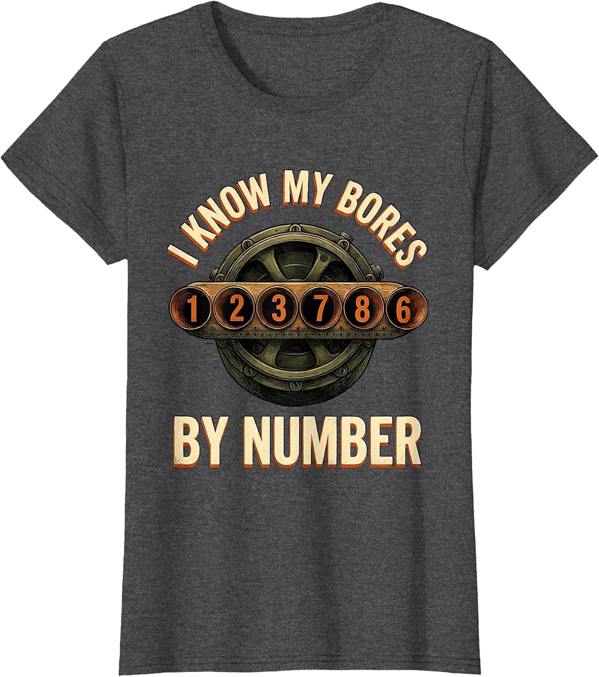 Women's I Know My Bores By Number Funny Mechanic Car Engine Block T-Shirt - Dark Heather Grey