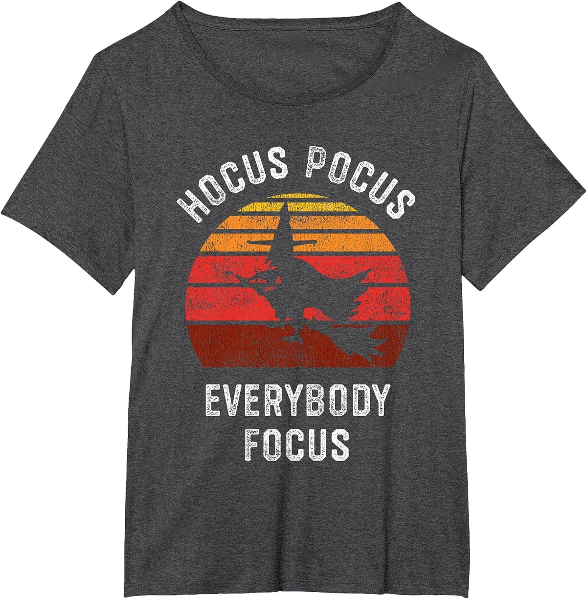 Hocus Pocus Everybody Focus, Witch Halloween Teacher Women T-Shirt - Dark Heather Grey
