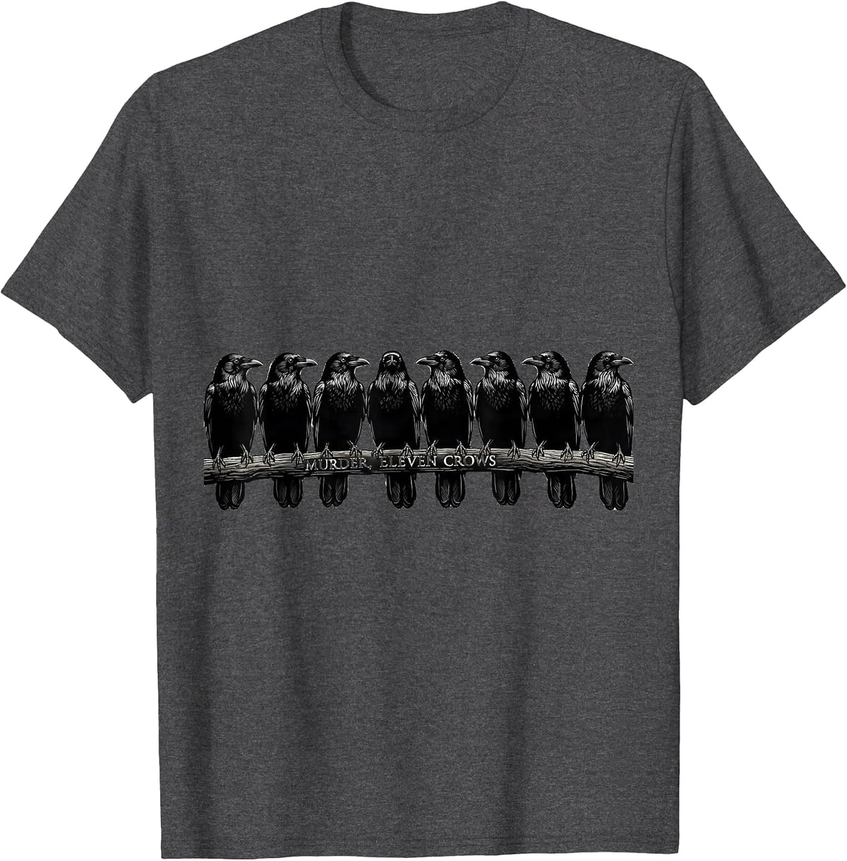 Men's Murder Eleven Crows Dark Humor Gothic Bird Lover T-Shirt - Dark Heather Grey