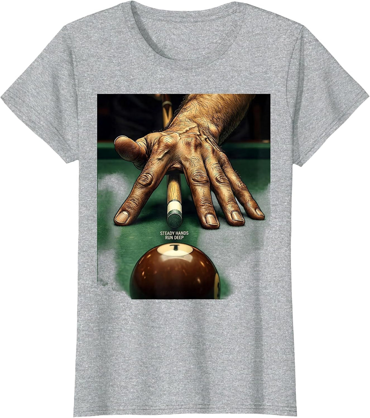 Women's Steady Hands Run Deep Funny Billiards Pool Player Humor T-Shirt - Heather Grey
