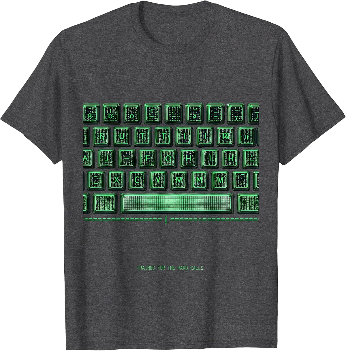 Men's Trained For The Hard Calls Ascii Terminal Art Social Worker T-Shirt - Dark Heather Grey