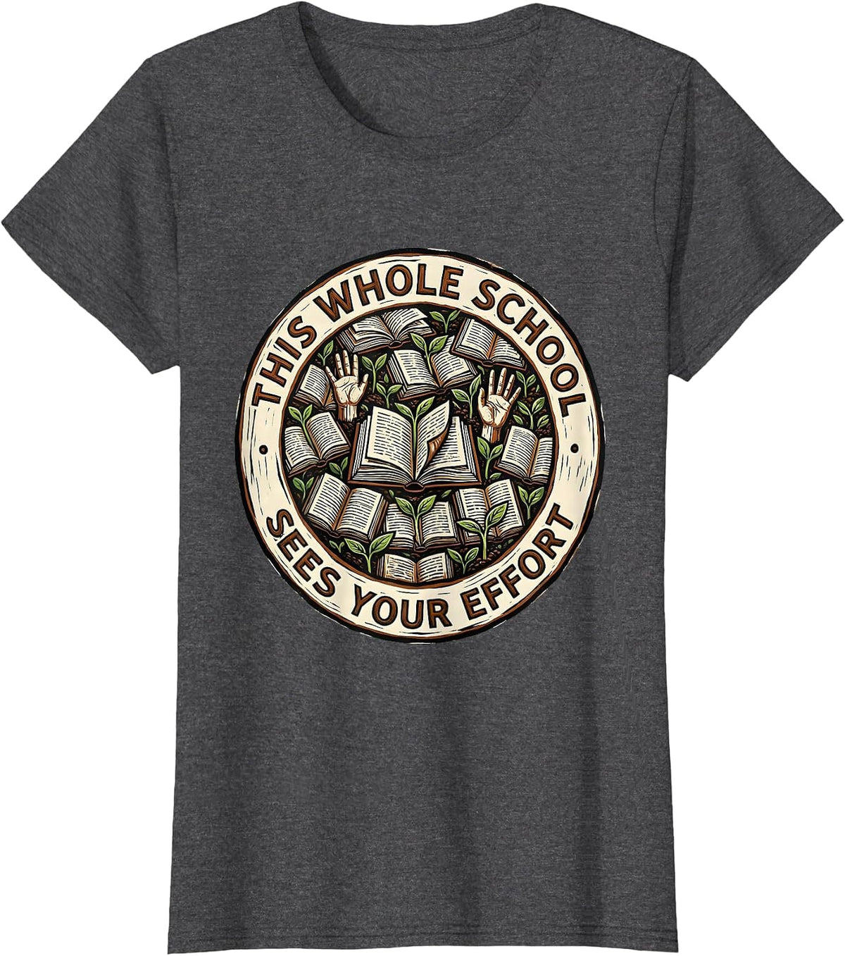 Women's This Whole School Sees Your Effort Linocut Teacher Growth T-Shirt - Dark Heather Grey