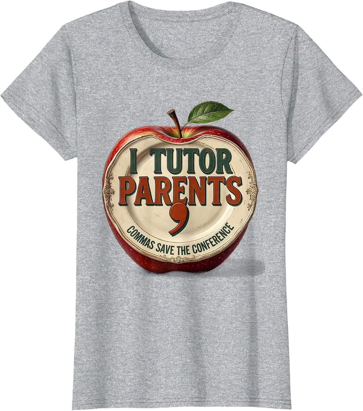 I Tutor, Parents — Commas Save The Conference Funny T-Shirt - Heather Grey