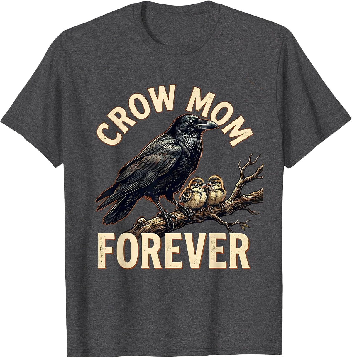 Men's Crow Mom Forever Bird Lover Graphic Design T-Shirt - Dark Heather Grey