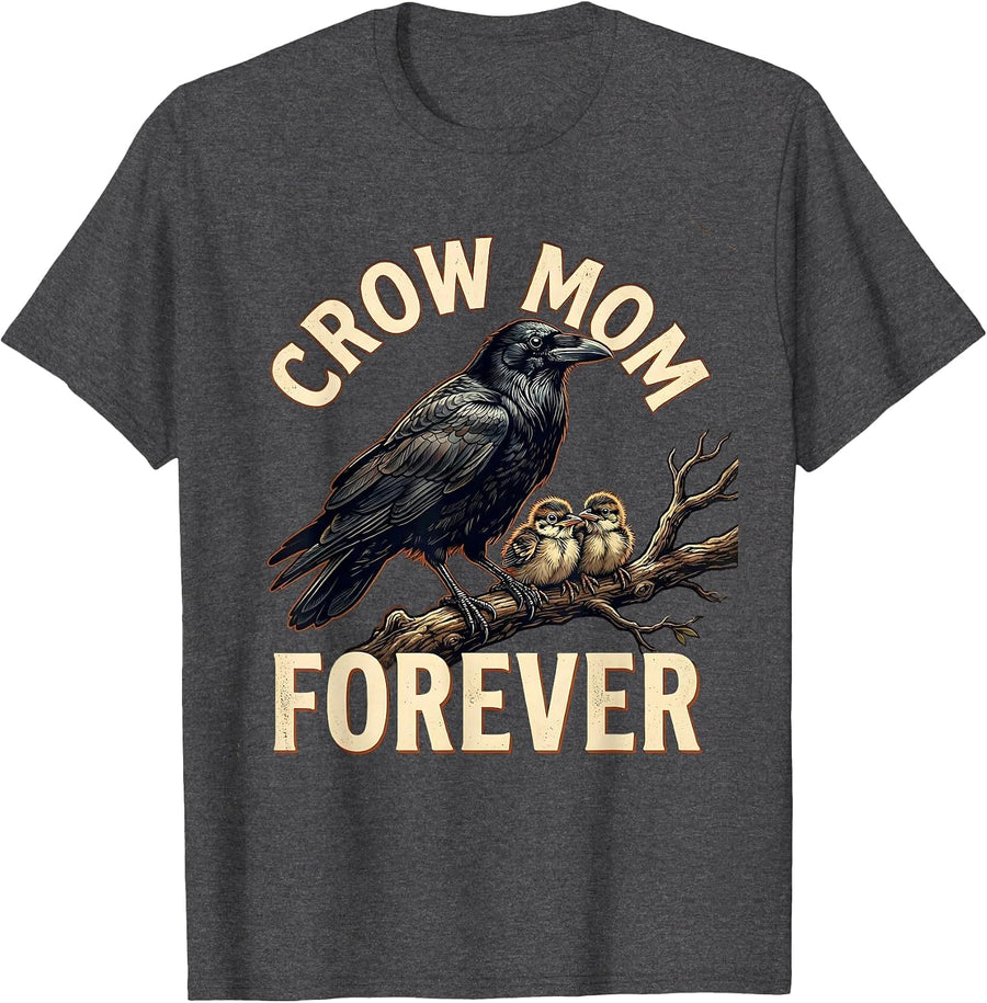 Men's Crow Mom Forever Bird Lover Graphic Design T-Shirt - Dark Heather Grey
