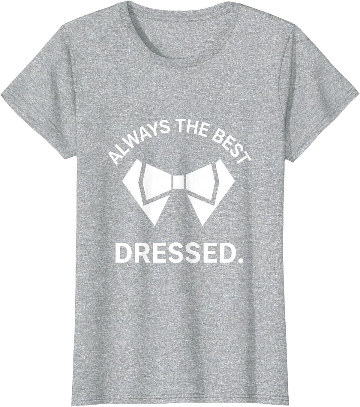 Always the Best Dressed Tuxedo Graphic Design T-Shirt - Heather Grey