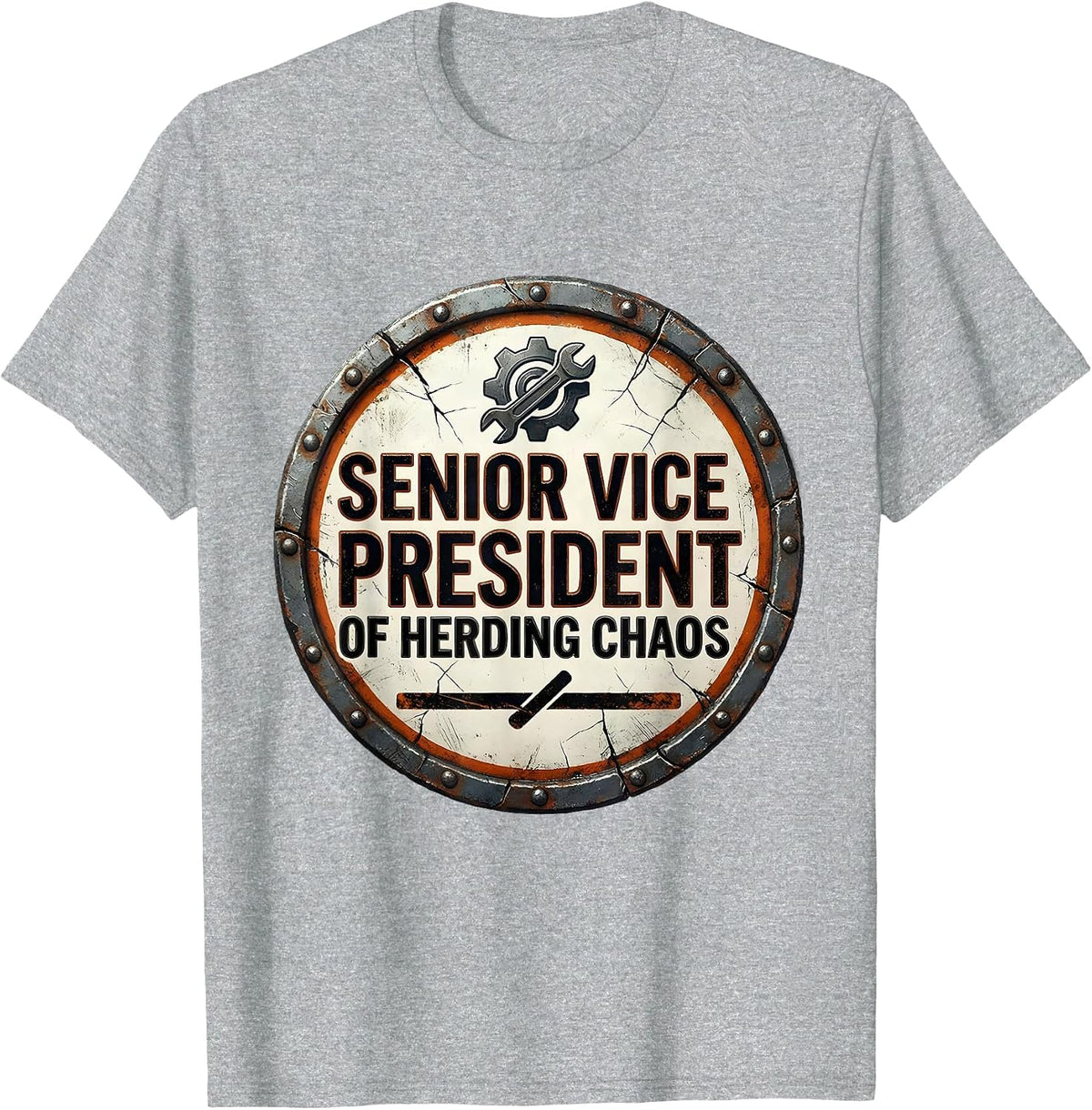 Men's Senior Vice President Of Herding Chaos Funny Boss Sarcastic T-Shirt - Heather Grey