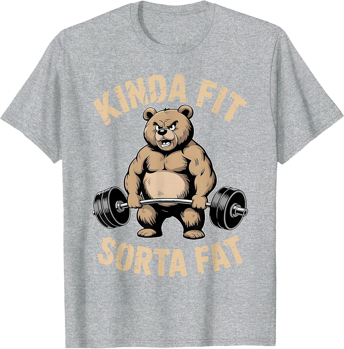Kinda Fit Sorta Fat - Funny Gym Bear Weightlifting Workout T-Shirt - Heather Grey